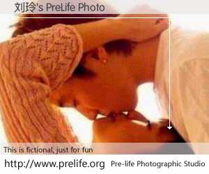 刘玲's PreLife Photo