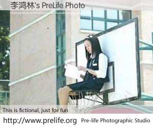 李鸿林's PreLife Photo