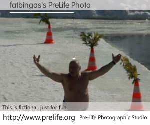 fatbingas's PreLife Photo