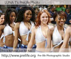 LUNA T's PreLife Photo