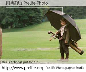 何惠斌's PreLife Photo