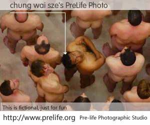 chung wai sze's PreLife Photo