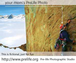 your mom's PreLife Photo