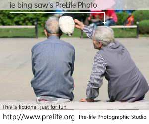 ie bing saw's PreLife Photo