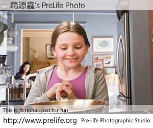 葛源鑫's PreLife Photo