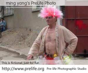 ming yang's PreLife Photo