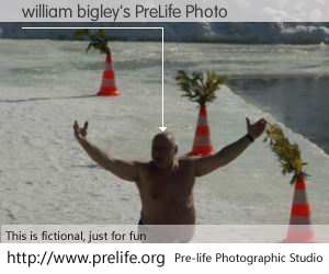 william bigley's PreLife Photo